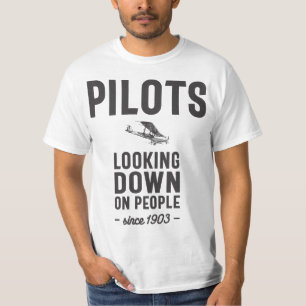 Pilots - Looking Down On People Since 1903 T-Shirt