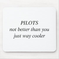 PILOTS not better than you just way cooler