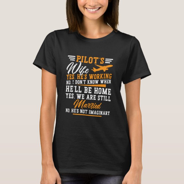 Pilots Wife Married To A Pilot Funny T-Shirt (Front)