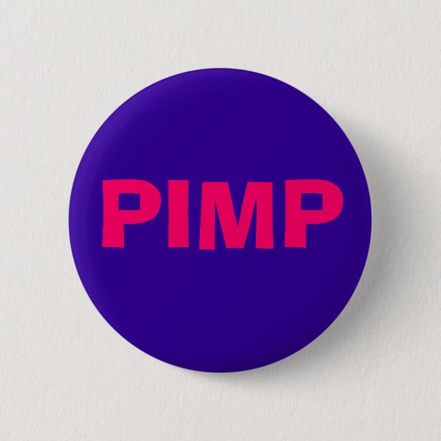 PIMP 6 CM ROUND BADGE (Front)