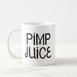 Pimp Juice Funny Humour in Black Text Coffee Mug