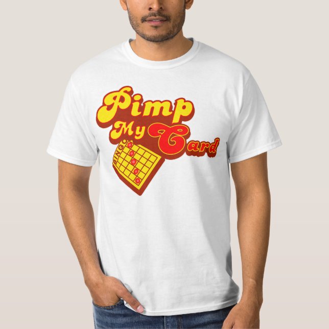 Pimp my card bingo T-Shirt (Front)