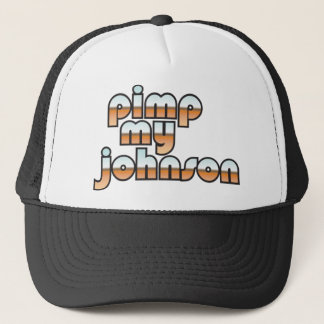 Pimp My Johnson Trucker Hat