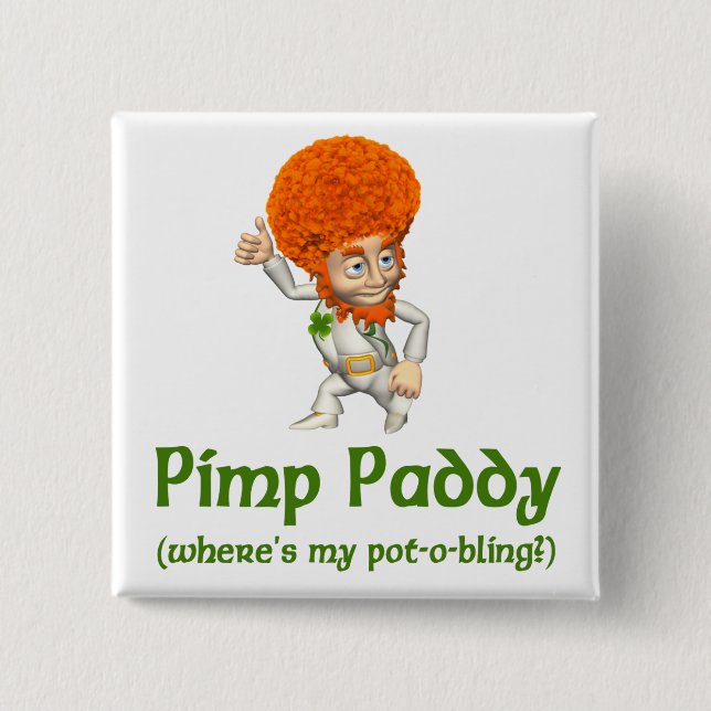 Pimp Paddy button (Front)