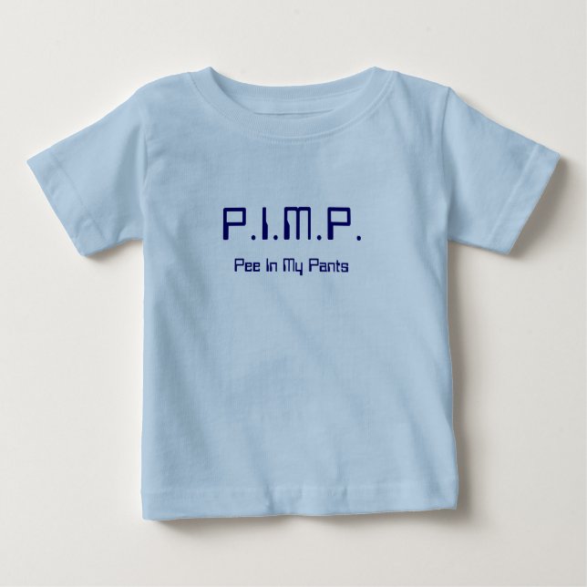 PIMP (Pee In My Pants) New Baby Shirt 7 Sci-fi (Front)