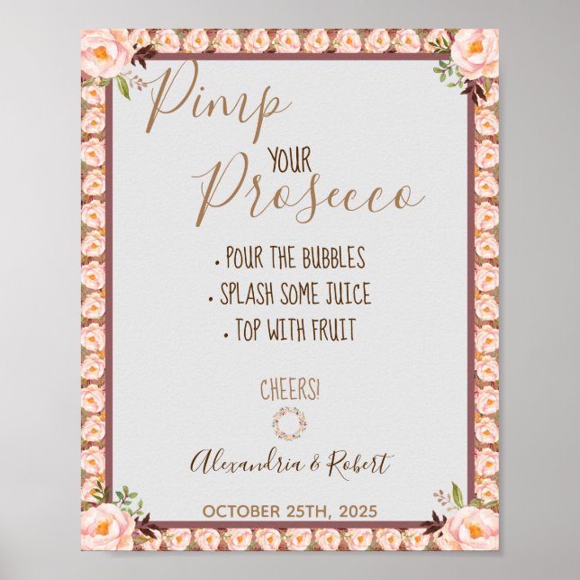 Pimp your Prosecco Pink Floral Frame Wedding  Poster (Front)