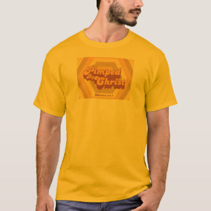 Pimped By Christ T-Shirt