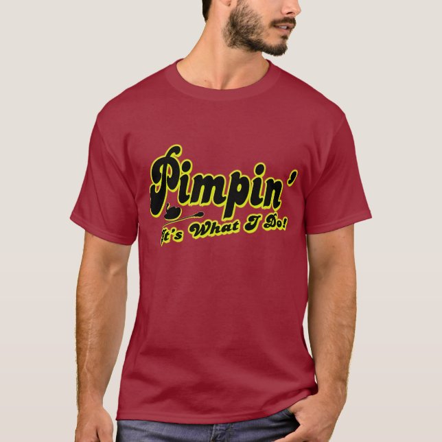 Pimpin' T-Shirt (Front)