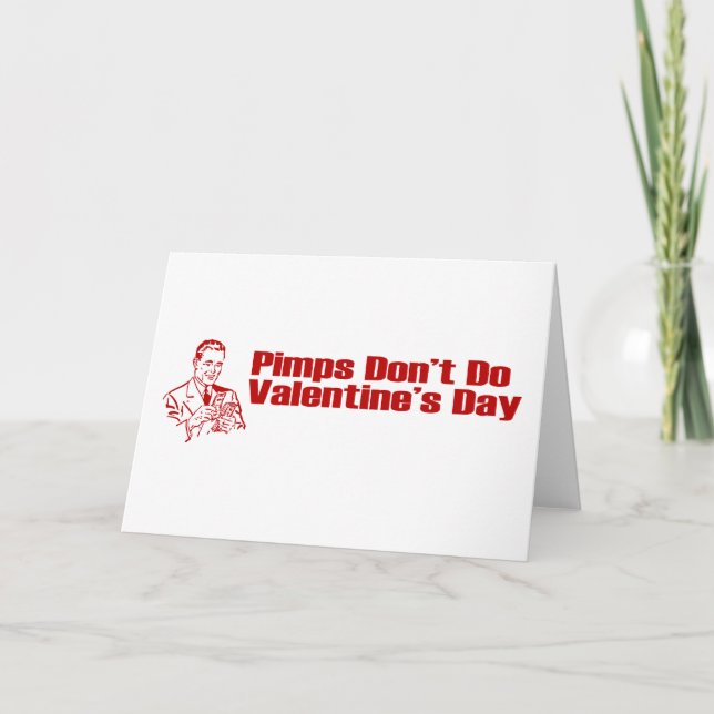Pimps Don't Do Valentine's Day Holiday Card (Front)