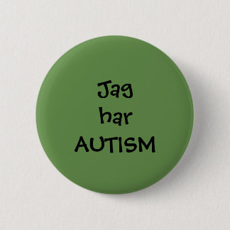 Pin "I have Autism"