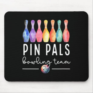 Pin Pals Bowling Ball Funny Womens Matching Bowlin Mouse Pad