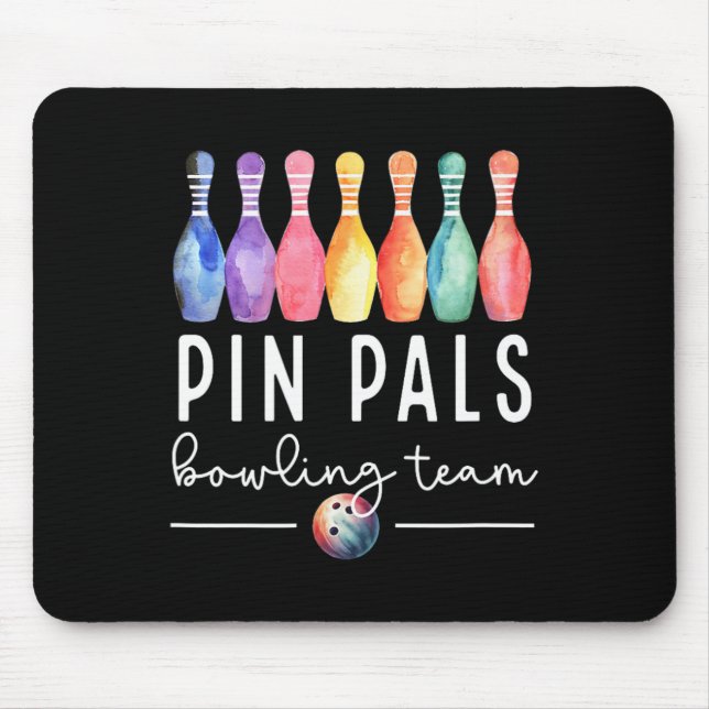 Pin Pals Bowling Ball Funny Womens Matching Bowlin Mouse Pad (Front)