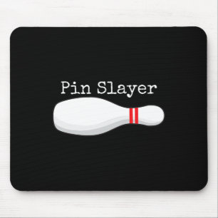 Pin Slayer Bowling Funny Graphic Strikes Turkeys T Mouse Pad