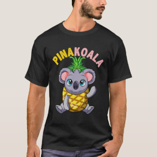 Pina Colada Koala And Pineapple T-Shirt