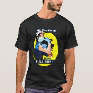 Pinay Proud Frontline Worker Rosie Riveter Nurse D T-Shirt