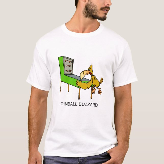 PinBall Buzzard T-Shirt (Front)