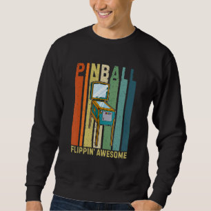 Pinball Game Gamer Slot Pub Sport 10 Sweatshirt