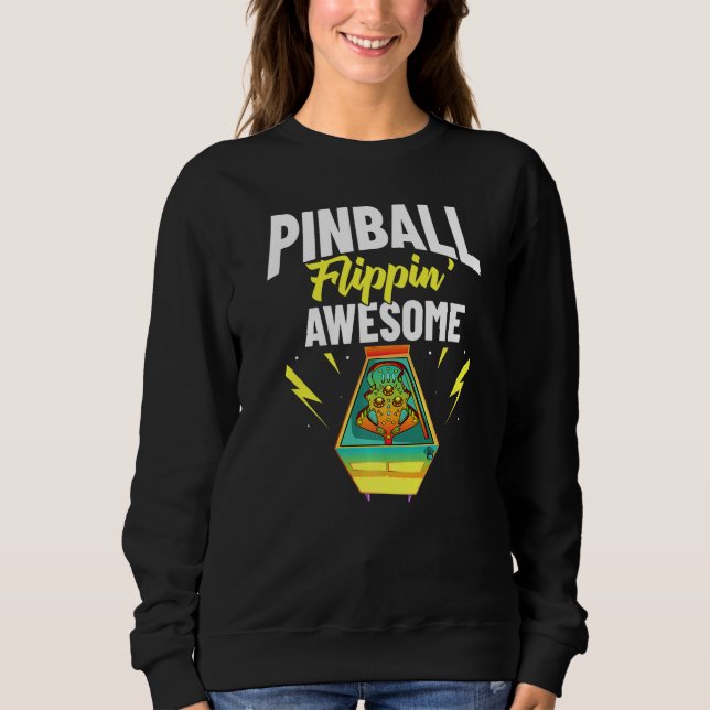 Pinball Machine Game Virtual Player Sweatshirt (Front)