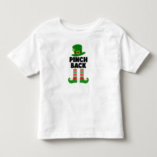 Pinch Back – Funny St. Patrick’s Day Toddler T-Shirt