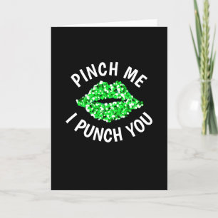 Pinch Me And I'll Punch You Funny St Patricks Day Holiday Card