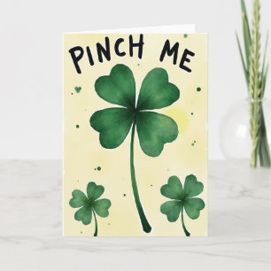 Pinch Me Clover St Patricks Card