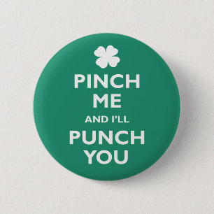 Pinch Me Punch You 6 Cm Round Badge