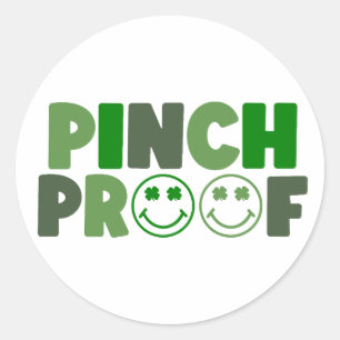 Pinch Proof 🍀💚 Classic Round Sticker