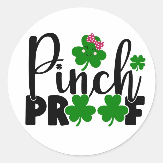 Pinch Proof 🍀💚 Classic Round Sticker (Front)