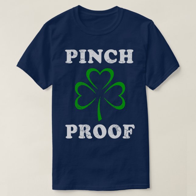 Pinch Proof St Patricks Day T-Shirt (Design Front)