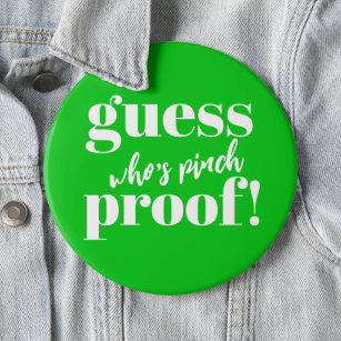 Pinch Proofing Green St Patricks 6 Cm Round Badge