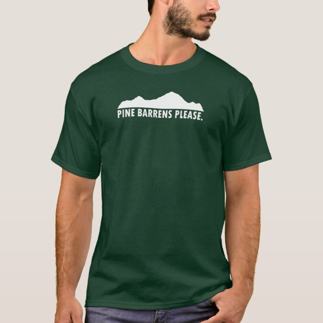 Pine Barrens Please T-Shirt (Front)