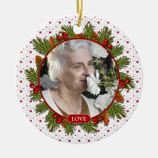Pine Boughs Holly Berries Memorial Photo Christmas Ceramic Ornament (Front)