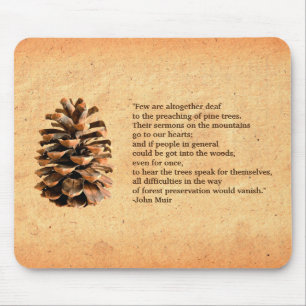 Pine Cone And John Muir Quote Mouse Pad