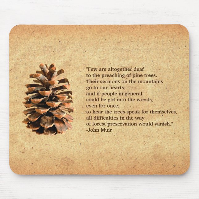 Pine Cone And John Muir Quote Mouse Pad (Front)