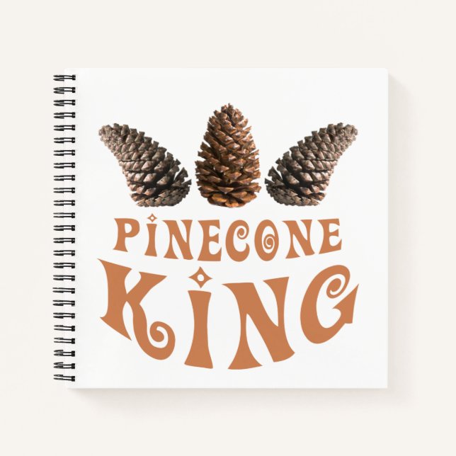 Pine cone king notebook (Front)