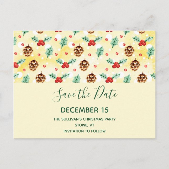  Pine Cones and Holly Winter Pattern Save the Date Invitation Postcard (Front)