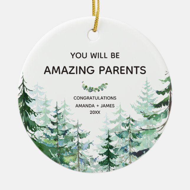 Pine Forest You Will Be Amazing New Parents Ceramic Ornament (Front)