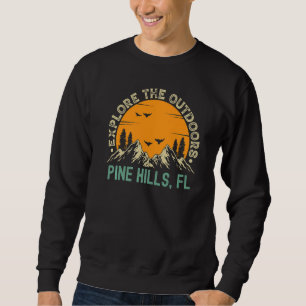 Pine Hills, Florida - Explore The Outdoors Premium Sweatshirt