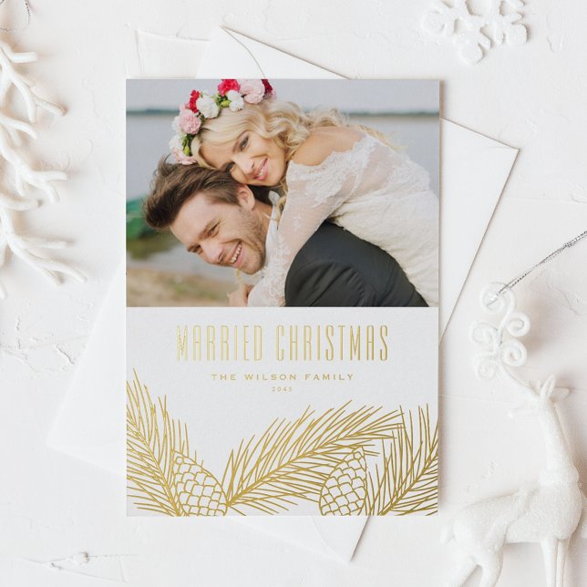 Pine Needles Married Christmas Photo Wedding Foil Holiday Card (Pine Needles Married Photo Christmas Wedding Photo Foil Holiday Card)