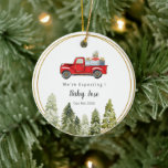 PINE TREE Christmas Truck We're Expecting Parents Ceramic Ornament<br><div class="desc">Red Christmas Truck We're Expecting Parents Ornament</div>