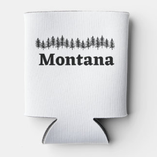 Pine Trees Montana. outdoorsmen, sportsmen    Can Cooler