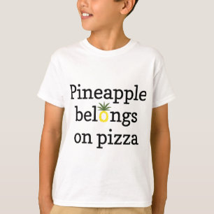 Pineapple Belongs on Pizza Funny  T-Shirt