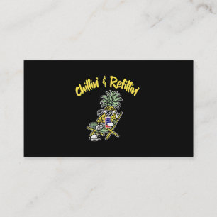 Pineapple Chillin Refillin Funny Pineapple Business Card