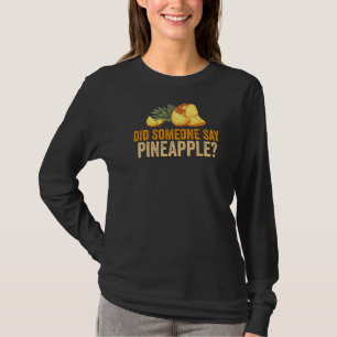 Pineapple Fruit Plant Juice Hawaiian Quotes 1 T-Shirt