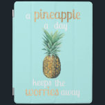 Pineapple Life Quote iPad Smart Cover<br><div class="desc">Pineapple Life Quote  Artist: Studio W | 156571D</div>