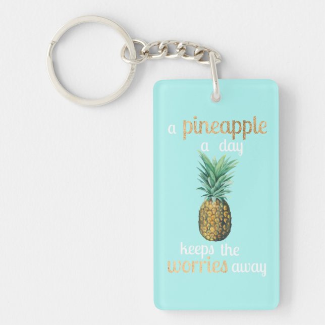 Pineapple Life Quote Key Ring (Front)