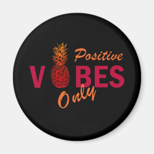 pineapple lovers positive vibes only  magnet