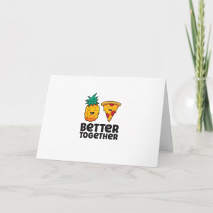 Pineapple Pizza Better Together Modern Graphic Des Card