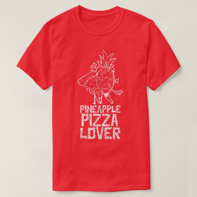 Pineapple Pizza Lover Saying Humour Hawaii T-Shirt (Design Front)