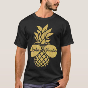 Pineapple Sunglasses T  Aloha Beaches Hawaiian Haw T-Shirt